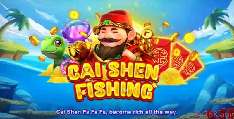 Game Cai Shen Fishing là gì?